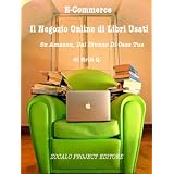 Il Negozio Online di Libri Usati, Su Amazon, dal Divano di Casa Tua (E-Commerce)di Erik Q