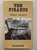 The Piraeus : from the fifth to the first century B.C.