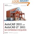 AutoCAD 2011 and AutoCAD LT 2011: No Experience Required