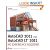AutoCAD 2011 and AutoCAD LT 2011: No Experience Required