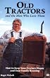 Old Tractors and the Men Who Love Them: How to Keep Your Tractors Happy and Your Family Running