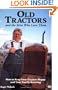 Old Tractors and the Men Who Love Them: How to Keep Your Tractors Happy and Your Family Running