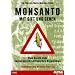 Monsanto - Mit Gift und Genen
