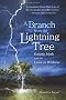 A Branch from the Lightning Tree: Ecstatic Myth and the Grace of Wildness