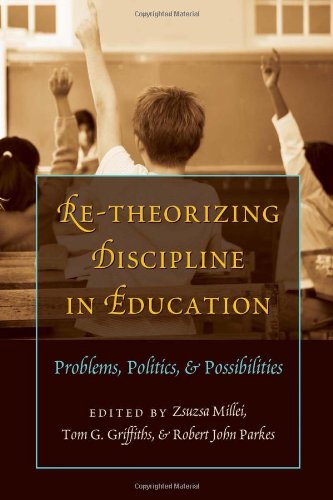 re theorizing discipline in education problems politics and possibilities complicated conversation