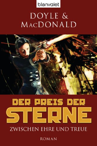 Der Preis der Sterne 3: Zwischen Ehre und Treue (German Edition)