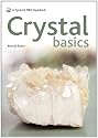 Crystal Basics: How to Use Crystals for Wellbeing and Spiritual Harmony (Pyramid Paperbacks)