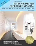 Interior Design Reference Manual: Everything You Need to Know to Pass the NCIDQ® Exam