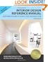 Interior Design Reference Manual: Everything You Need to Know to Pass the NCIDQ Exam