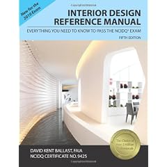 Interior Design Reference Manual: Everything You Need to Know to Pass the NCIDQ Exam