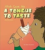 Allah gave me a tongue to taste