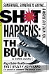 Sh*t Happens: The Book