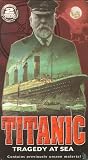 Titanic: Tragedy at Sea [VHS]