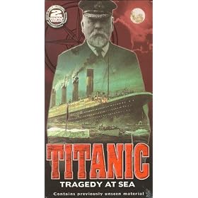 Titanic: Tragedy at Sea [VHS]