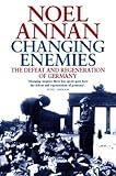 Changing enemies : the defeat and regeneration of Germany