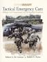 Tactical Emergency Care: Military and Operational Out-of-Hospital Medicine