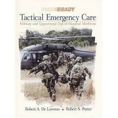 Tactical Emergency Care: Military and Operational Out-of-Hospital Medicine
