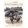 Tactical Emergency Care: Military and Operational Out-of-Hospital Medicine