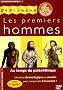 Les premiers hommes : Au temps du pal�olithique