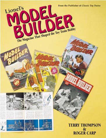 Lionels Model Builder: The Magazine That Shaped the Toy Train Hobby