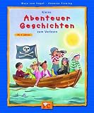 Kleine Abenteuer-Geschichten zum Vorlesen - Maja von Vogel