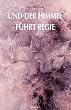 Und der Himmel f�hrt Regie. Eine Einweihungsgeschichte