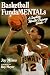Search : Basketball Fundamentals: A Complete Mental Training Guide