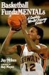 Basketball Fundamentals: A Complete Mental Training Guide