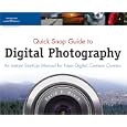 Quick Snap Guide to Digital Photography: An Instant Start-Up Manual for New Digital Camera Owners