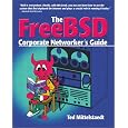 FreeBSD Corporate Networker's Guide (With CD-ROM)