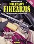 Standard Catalog of Military Firearms 1870 to the Present: The Collector's Price & Reference Guide
