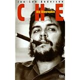 Che: Biographievon "Jon Lee Anderson"