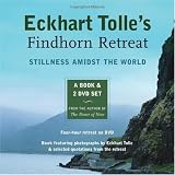 Eckhart Tolles Findhorn Retreat: Stillness Amidst the World: A Book and 2 DVD Set