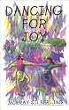 Dancing for Joy: A Biblical Approach to Praise & Worship