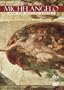 Michelangelo and the Sistine Chapel