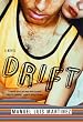 Drift: A Novel