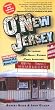 O'New Jersey: Daytripping, Backroads, Eateries & Funky Adventures
