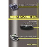 Brief Encounters: A Dictionary for Court Reporting (Paperback) newly tagged 
