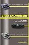 Brief Encounters: A Dictionary of Briefs And Phrases for Court Reporting
