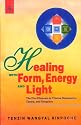 Healing with Form, Energy and Light