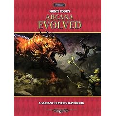 Arcana Evolved: A Variant Player's Handbook (d20 Generic System)