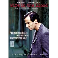 Wire in the Blood - The Complete First Season (The Mermaids Singing / Shadows Rising / Justice Painted Blind)