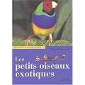 Les Petits oiseaux exotiques