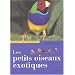Les Petits oiseaux exotiques