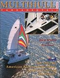 Multihull Cruising Fundamentals: The Official American Sailing Association Guide to Cruising Multihulls