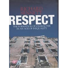 Respect: The Formation of Character in a World of Inequality