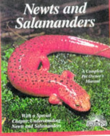 Newts and Salamanders (More Complete Pet Owner's Manuals)