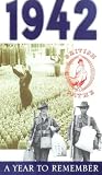 A Year To Remember - 1942