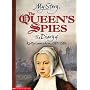 The Queen's Spies (My Story) (My Story)
