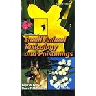 Handbook of Small Animal Toxicology and Poisonings by  Gfeller Roger W. and Shawn P. Messonnier